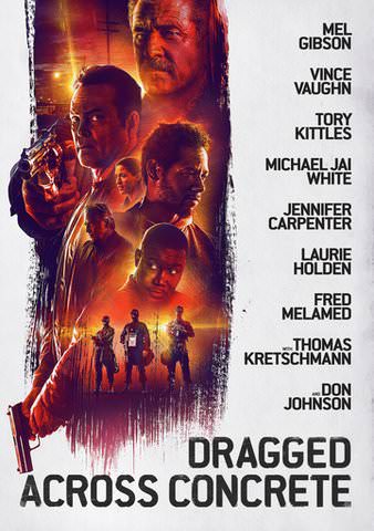 Dragged Across Concrete HDX VUDU or 4K iTunes